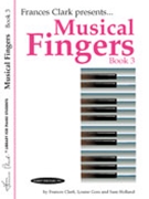 Musical Fingers Book 3 by Clark for Piano Method
