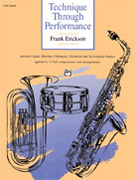 Technique Through Performance by Erickson Frank for Flute