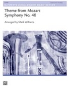 Theme From Mozart Symphony No 40 by Mozart Wolfgang Amadeus - Williams M - for Concert Band