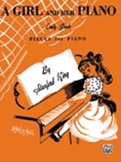 Girl And Her Piano by King Stanford for Piano