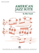 American Jazz Suite by Vizzutti Allen for Conductor