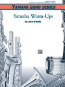 Yamaha Warm-ups by O'Reilly John for Concert Band