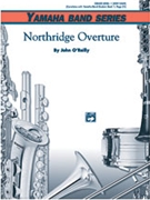 Northridge Overture by O'Reilly John for Concert Band