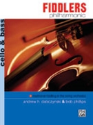 Fiddlers Philharmonic by Dabczynski and Phillips for Cello
