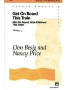Get On Board This Train by Besig and Price - Besig Don - for 2-Part
