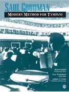 Modern Method For Timpani by Goodman Saul for Timpani Method