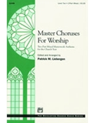 Master Choruses For Worship by - Liebergen Patrick M - for 2-Part Mixed