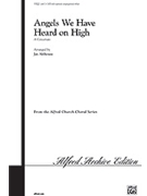 Angels We Have Heard On High A Conc by Althouse Jay - Althouse Jay - for SATB