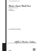 Music Alone Shall Live by Moore Donald - Moore Donald - for 2-Part