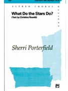 What Do The Stars Do by Porterfield Sherri for SSA