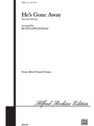 He's Gone Away by - Schram Ruth Elaine - for SSA