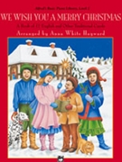 We Wish You A Merry Christmas Lev 2 by Lev 2 - Hayward Anna White - for PVG Collection E