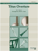 Titus Overture by Mozart Wolfgang Amadeus - Isaac Merle J - for Full Orche