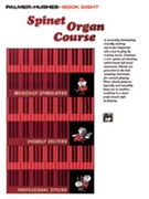 Spinet Organ Course Book 8 by Palmer and Hughes for Organ Method