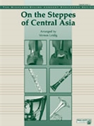 On the Steppes of Central Asia by - Leidig Vernon - for Full Orche