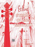 Etling String Class Method Bk 1 by Etling F R for Piano