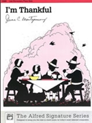 I'm Thankful by Montgomery June for Piano