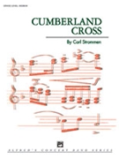 Cumberland Cross by Strommen Carl for Concert Band