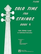 Solo Time For Strings Bk 4 by Etling and Siennicki for Piano Accompaniment