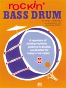 Rockin' Bass Drum - bk 1 by Lombardo and Perry for Drum Set (Bk 1)