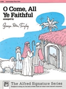 O Come All Ye Faithful by - Tingley George Pete - for Piano Solo