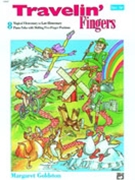Travelin' Fingers Volume I by Goldston Margaret for Piano
