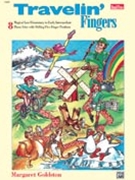 Travelin' Fingers Volume 2 by Goldston Margaret for Piano