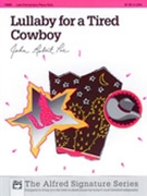 Lullafor A Tired Cowboy by Poe for Piano