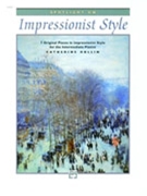 Spotlight On Impressionist Style by Rollin Catherine for Piano