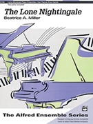 Lone Nightingale by Miller Beatrice A for 2 Piano 4 Hands