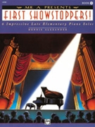 First Showstoppers Book 1 by Alexander for Piano