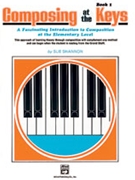 Composing at The Keys Book 1 by Shannon for Piano Method