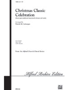Christmas Classic Celebration by - Liebergen Patrick M - for SAB