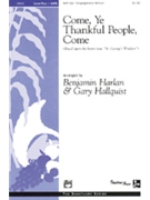 Come Ye Thankful People Come by - Harlan Benjamin - for SATB