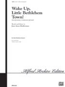 Wake Up O Little Bethlehem Town by Shafferman Jean Anne - Shafferman Jean Anne - for SATB