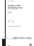 Leaning On The Everlasting Arms by Showalter Anthony J - Hayes Mark - for SATB