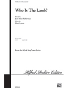 Who Is The Lamb by Larson Lloyd - Shafferman Jean Anne - for SATB