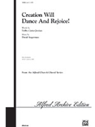 Creation Will Dance & Rejoice by Angerman David for SATB