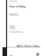 Snow Is Falling by Schram Ruth Elaine for SATB