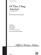 Of Thee I Sing America by Albrecht and Althouse for SAB and Piano