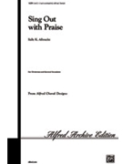 Sing Out With Praise by Albrecht Sally K for 2-Part