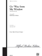 Go Way From My Window by - Schram Ruth Elaine - for SSA