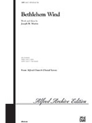 Bethlehem Wind by Martin Joseph M for SAB