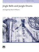 Jingle Bells & Jungle Drums by - Williams M - for Full Score