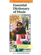 Essential Dictionary Of Music by Harnsberger L C Handy Guide spiral for Text