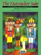 Nutcracker Suite by Tchaikovsky Pyotr Ilyich - Kowalchyk and Lancaster - for Piano
