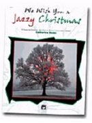 We Wish You A Jazzy Christmas by - Rollin Catherine - for 1 Piano 4 Hands