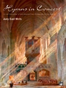 Hymns In Concert by - Wells Judy East - for Piano