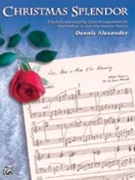 Christmas Splendor by - Alexander Dennis - for Piano