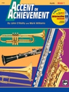 Accent On Achievement Book 1 by O'Reilly and Williams for Flute